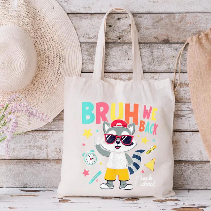 Bruh We Back Raccoon Back To School Canvas Tote Bag Bruh We Back Raccoon Back To School Canvas Tote Bag