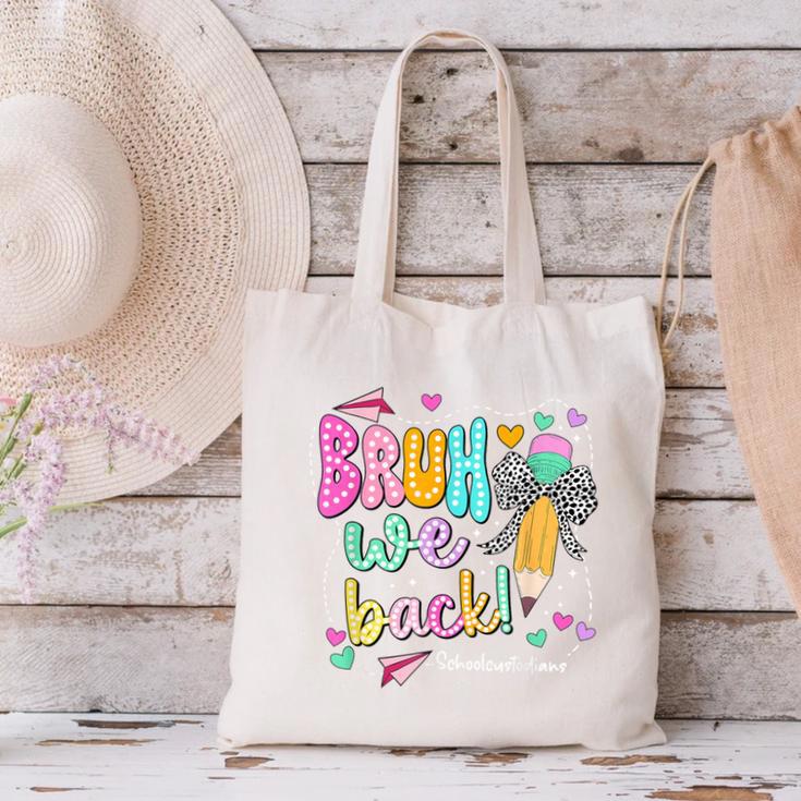 Bruh We Back School Custodians Pencil Back To School Canvas Tote Bag