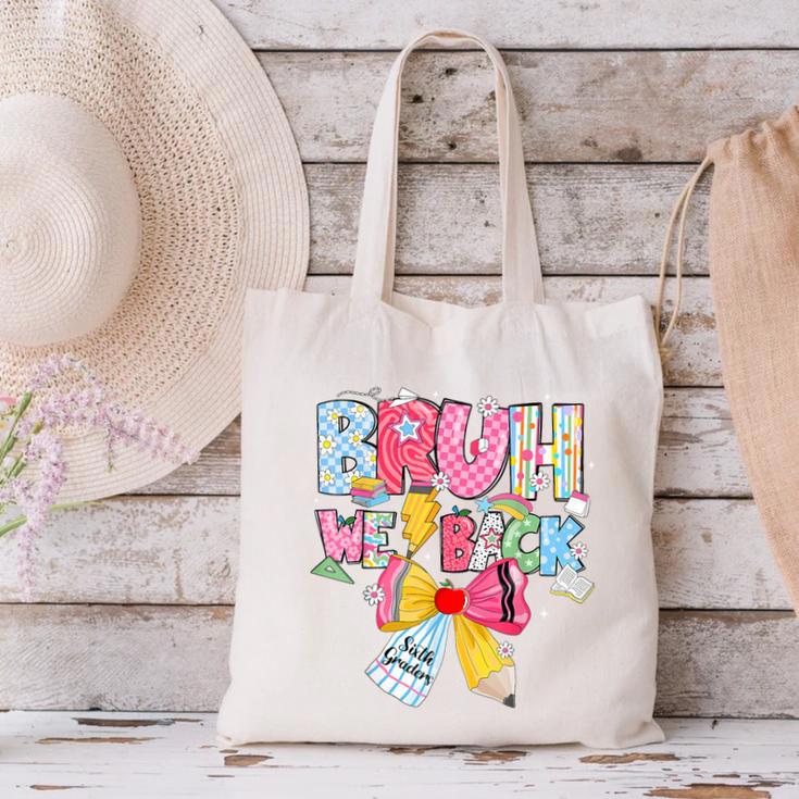 Bruh We Back Sixth Graders Back To School Coquette Bow Girl Canvas Tote Bag
