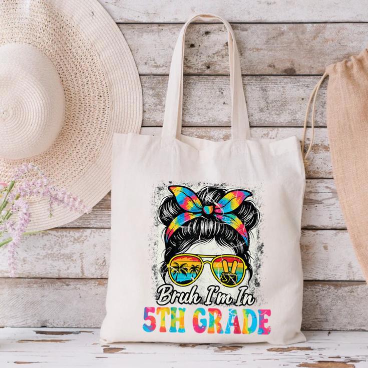 Bruh I'm In 5th Grade Back To School Messy Bun Tie Dye Headb Canvas Tote Bag Bruh I'm In 5th Grade Back To School Messy Bun Tie Dye Headb Canvas Tote Bag