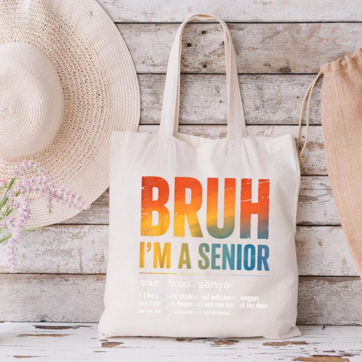 Bruh I'm A Senior Back To School Class Of 2026 Graduation Canvas Tote Bag