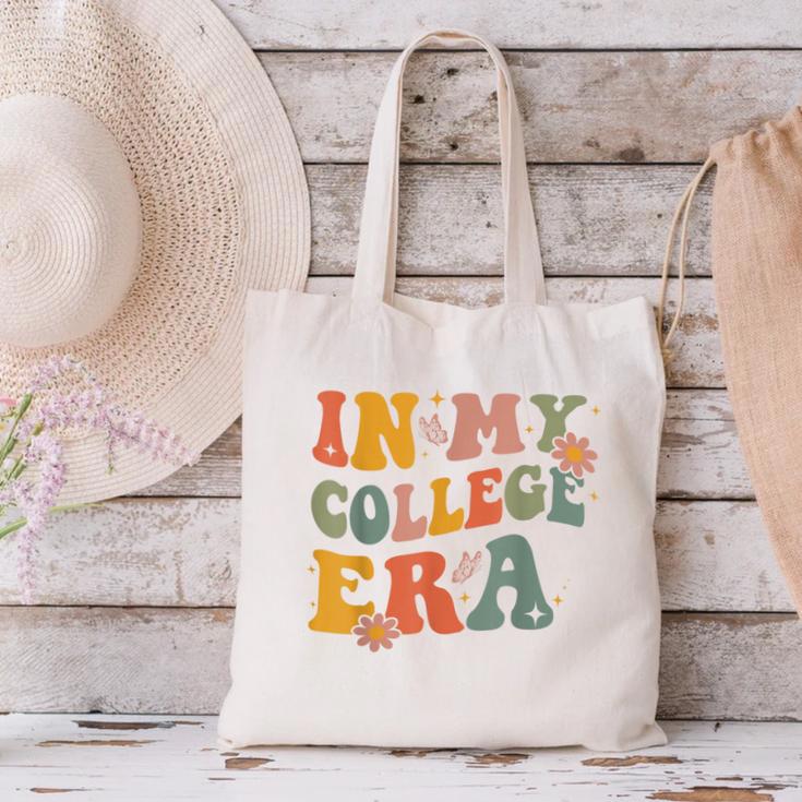 In My College Era First Day Of University Back To School Canvas Tote Bag In My College Era First Day Of University Back To School Canvas Tote Bag