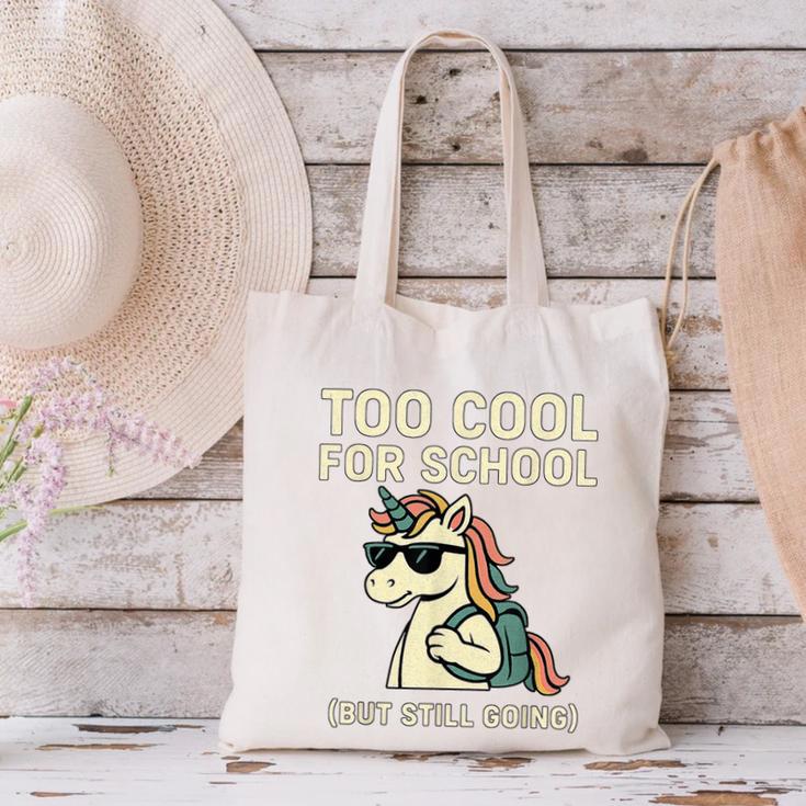 Too Cool For School Unicorn Back To School Humor Canvas Tote Bag Too Cool For School Unicorn Back To School Humor Canvas Tote Bag