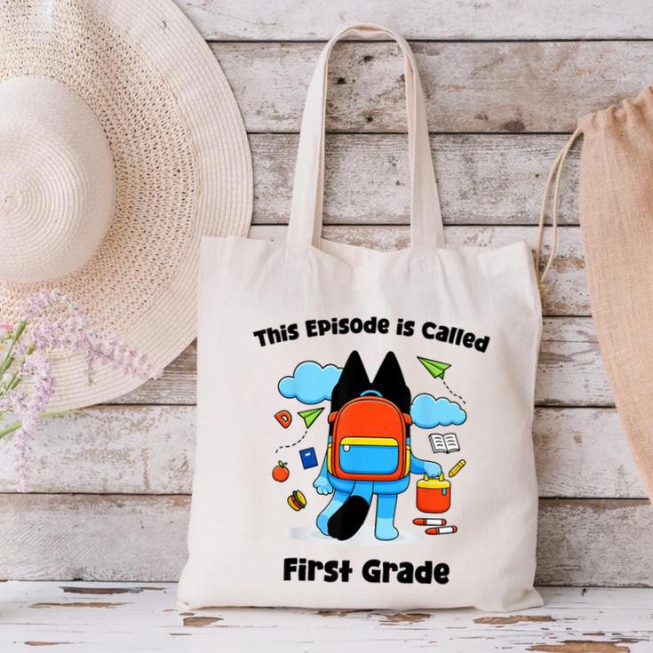 This Episode Is Called First Grade Back To School Canvas Tote Bag This Episode Is Called First Grade Back To School Canvas Tote Bag