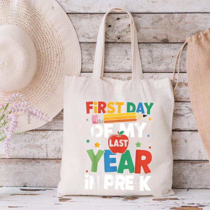 First Day Of My Last Year In Pre-k Back To School Canvas Tote Bag First Day Of My Last Year In Pre-k Back To School Canvas Tote Bag