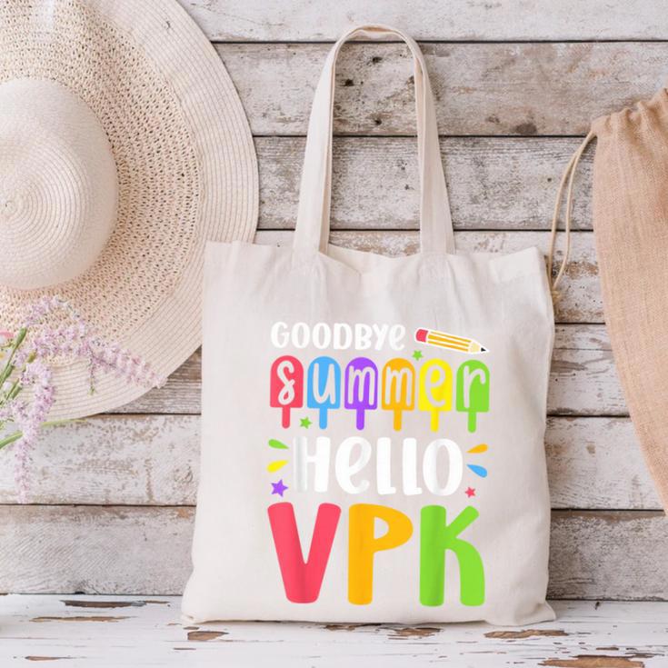 Goodbye Summer Hello VPK First Day Of VPK Back To School Canvas Tote Bag Goodbye Summer Hello VPK First Day Of VPK Back To School Canvas Tote Bag