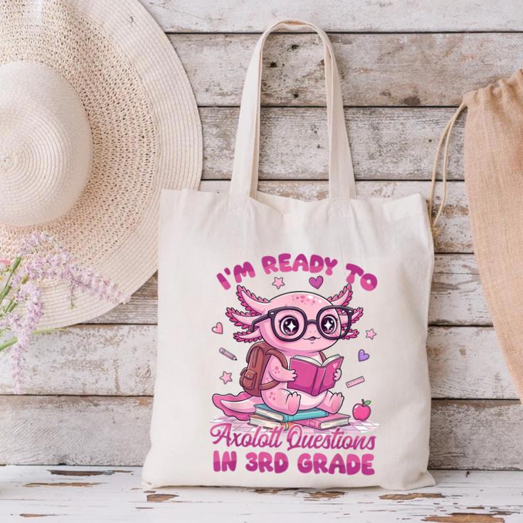 I'm Ready To Axolotl Questions In 3rd Grade Back To School Canvas Tote Bag I'm Ready To Axolotl Questions In 3rd Grade Back To School Canvas Tote Bag