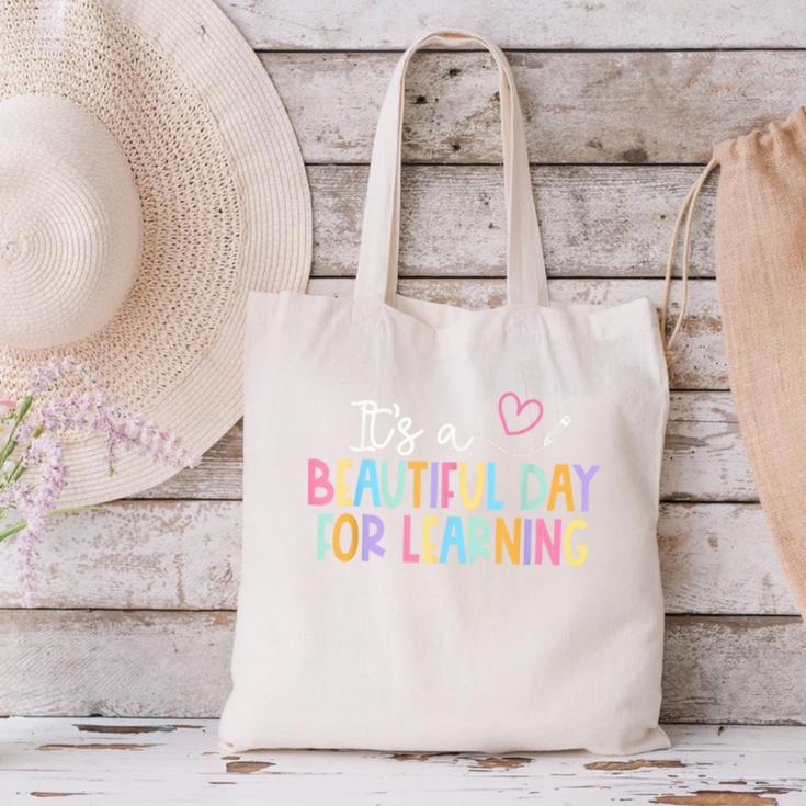 It's A Beautiful Day For Learning Back To School Canvas Tote Bag It's A Beautiful Day For Learning Back To School Canvas Tote Bag