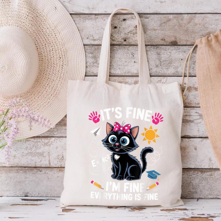It's Fine I'm Fine Everything Is Fine Cat Back To School Canvas Tote Bag