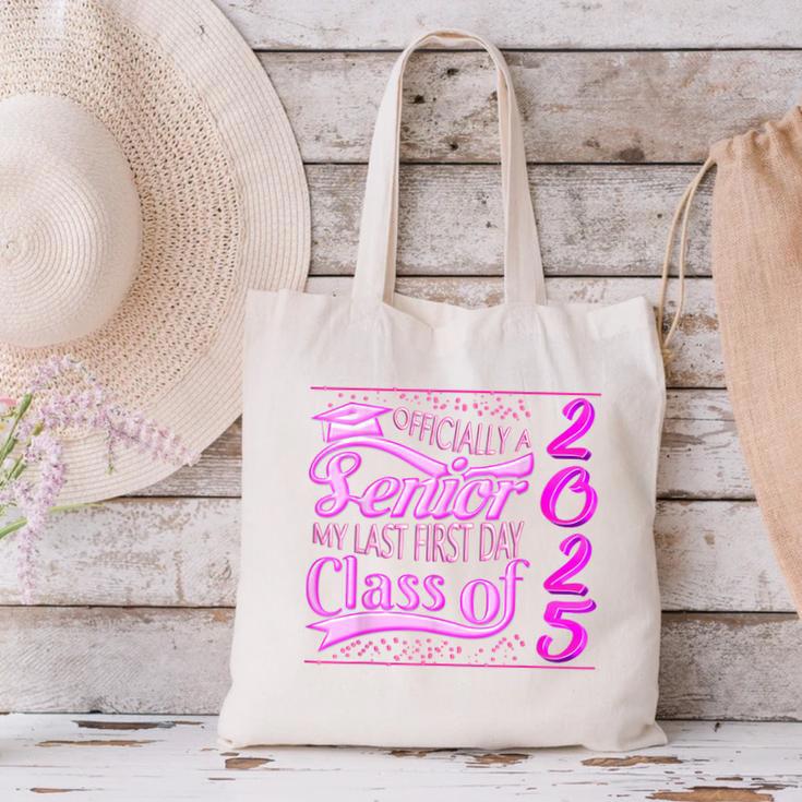 My Last First Day Senior Back To School 2025 Class Of 2025 Canvas Tote Bag My Last First Day Senior Back To School 2025 Class Of 2025 Canvas Tote Bag