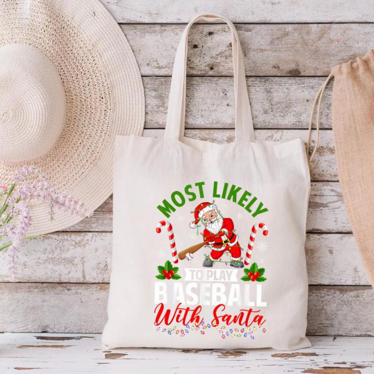 Most Likely To Play Baseball With Santa Christmas Pajamas Canvas Tote Bag Most Likely To Play Baseball With Santa Christmas Pajamas Canvas Tote Bag