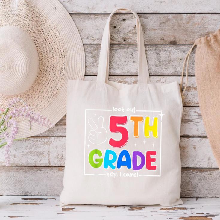 Look Out 5th Grade Here I Come Fifth Grade Back To School Canvas Tote Bag