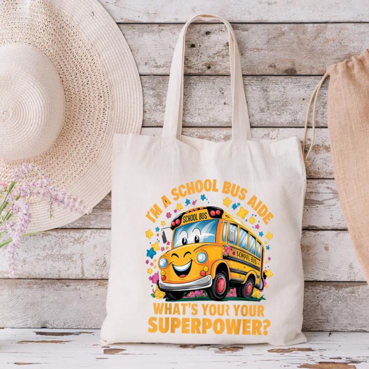 I Am A School Bus Aide Back To School Canvas Tote Bag I Am A School Bus Aide Back To School Canvas Tote Bag