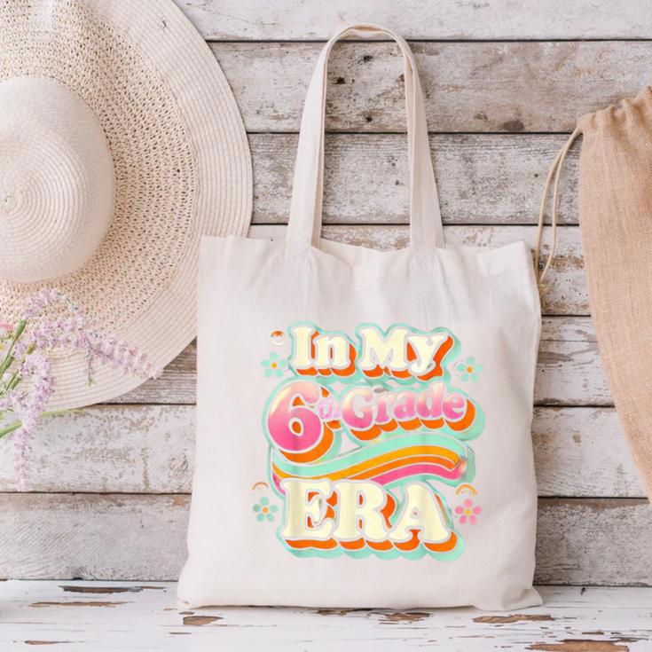 In My Sixth Grade Era Retro 6th Grade Back To School Canvas Tote Bag In My Sixth Grade Era Retro 6th Grade Back To School Canvas Tote Bag