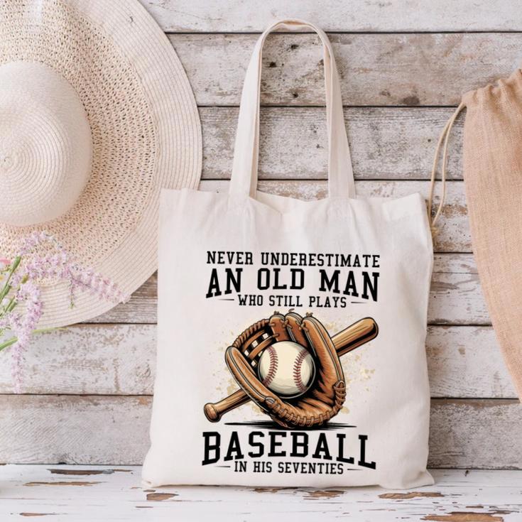Never Underestimate Old Man Plays Baseball In His Seventies Canvas Tote Bag