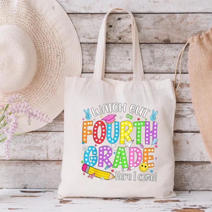 Watch Out Fourth Grade Here I Come Back To School 4th Grade Canvas Tote Bag Watch Out Fourth Grade Here I Come Back To School 4th Grade Canvas Tote Bag