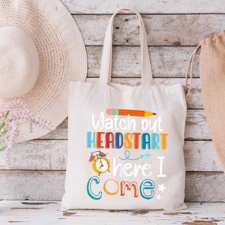 Watch Out Head Start Here I Come Head Start Back To School Canvas Tote Bag Watch Out Head Start Here I Come Head Start Back To School Canvas Tote Bag