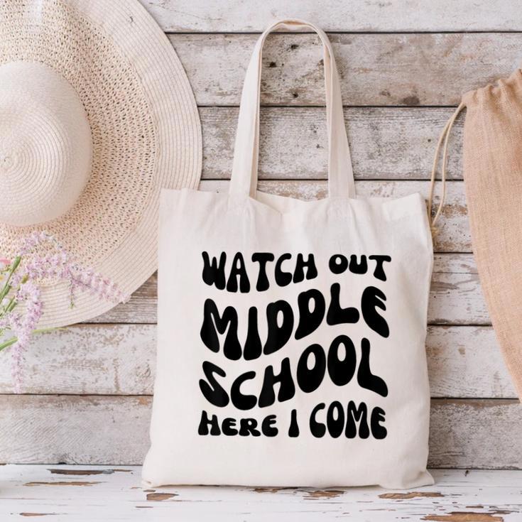 Watch Out Middle School Here I Come Funny Back To School Canvas Tote Bag Watch Out Middle School Here I Come Funny Back To School Canvas Tote Bag