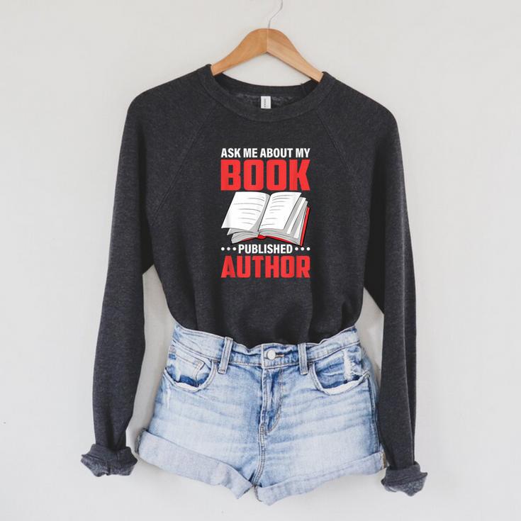 Ask About My Book Published Author Book Writer Raglan Sleeve Sweatshirt