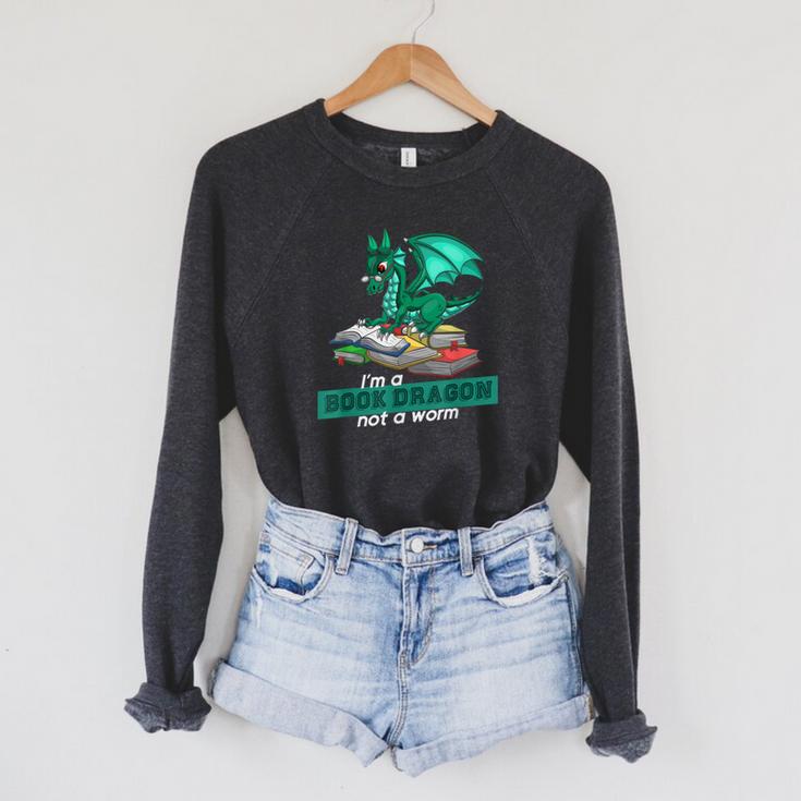 Im A Book Dragon Not A Worm Dragon Raglan Sleeve Sweatshirt