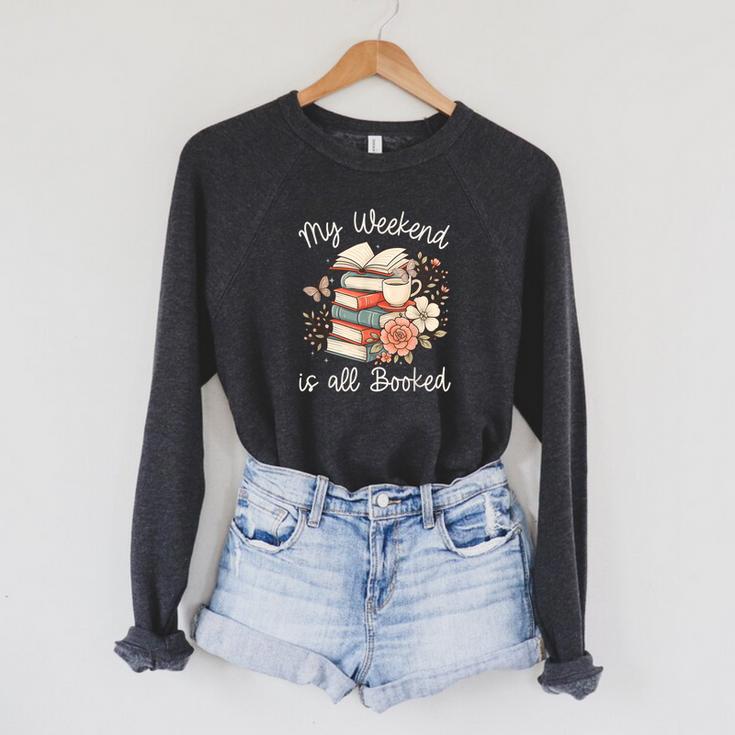 My Weekend Is All Booked Pretty Cozy Book Lover Raglan Sleeve Sweatshirt
