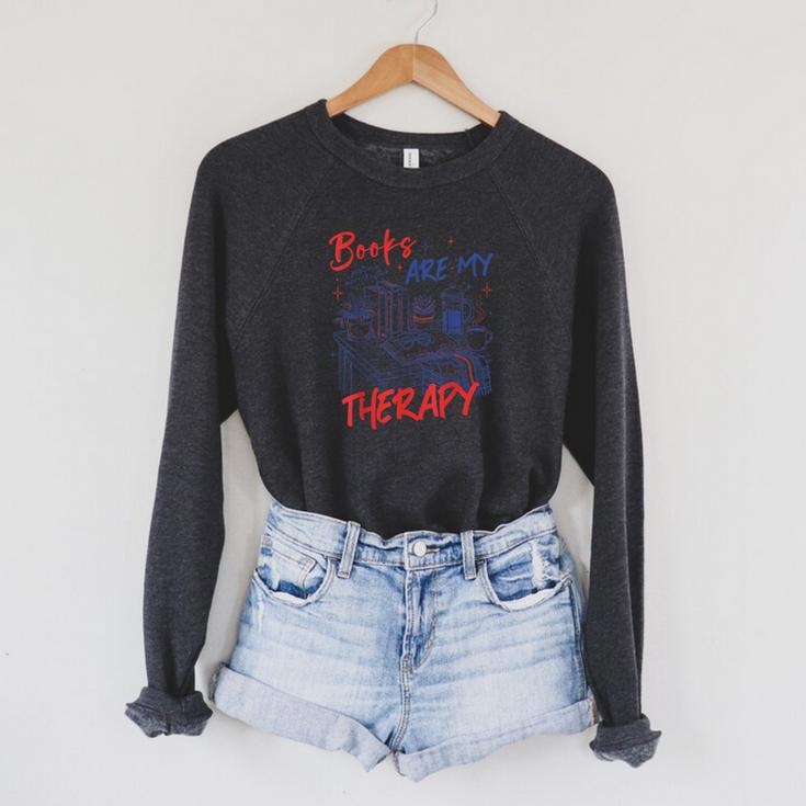 Books Are My Therapy Book Lover Bookworm Library Raglan Sleeve Sweatshirt