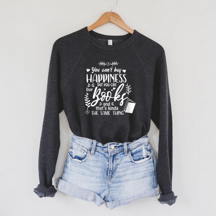 You Can't Buy Happiness But Books Kinda The Same Reading Raglan Sleeve Sweatshirt