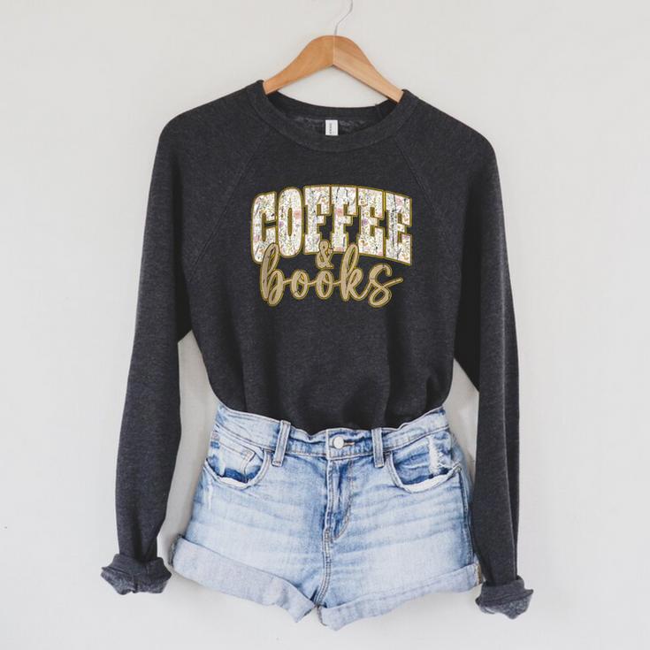Coffee And Books I Love Them Both Book Coffee Lover Raglan Sleeve Sweatshirt