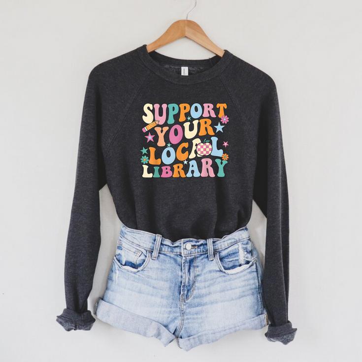 Cool Support Your Local Library Librarian Reading Book Lover Raglan Sleeve Sweatshirt