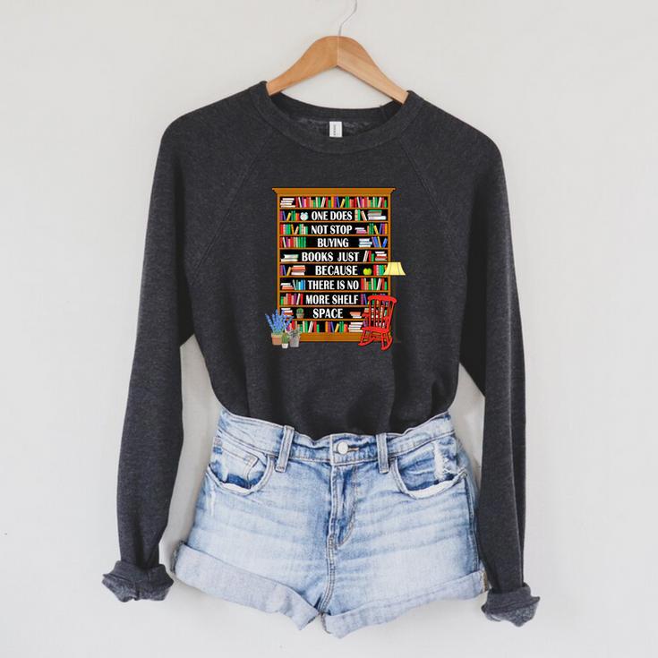 Does Not Stop Buying Books Just Because There Is No More Raglan Sleeve Sweatshirt