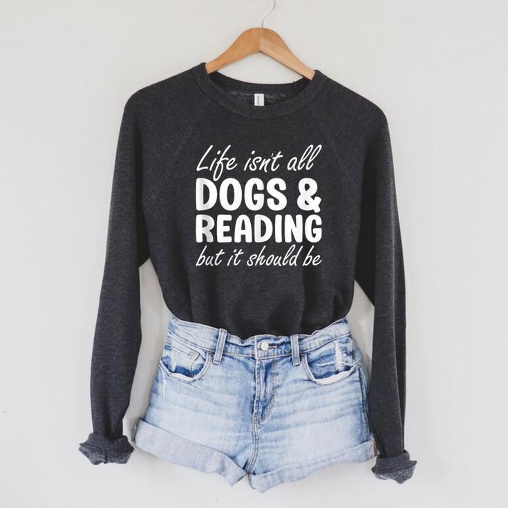 Dogs And Reading I Love Dogs I Love Reading And Books Raglan Sleeve Sweatshirt