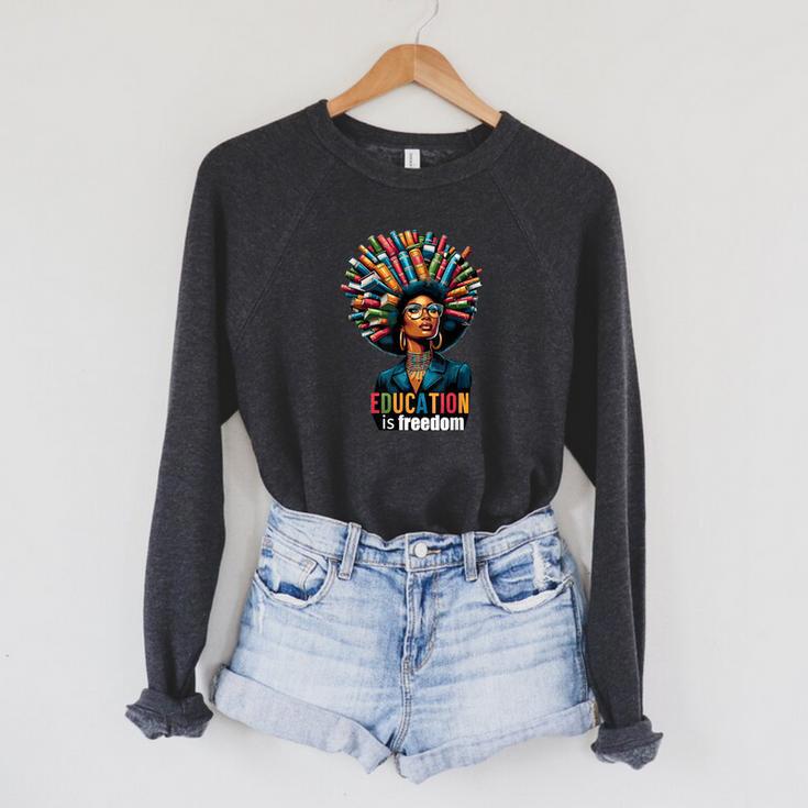 Education Is Freedom History Month Teacher Books Afro For Men Women Raglan Sleeve Sweatshirt