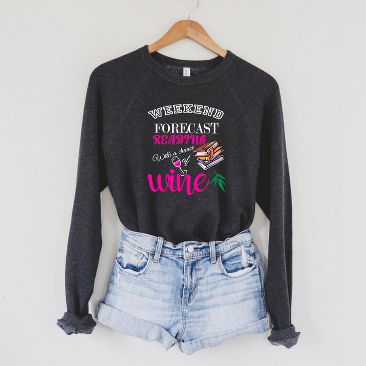 Weekend Forecast Reading With a Chance Of Wine Book Humor Raglan Sleeve Sweatshirt