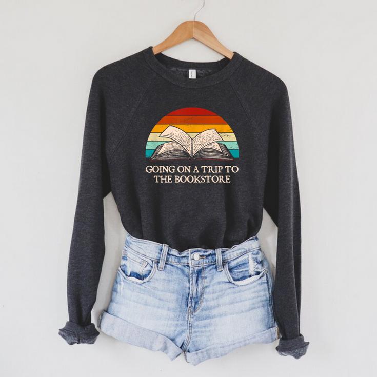 Going On a Trip To The Bookstore Book Lover Humor Raglan Sleeve Sweatshirt