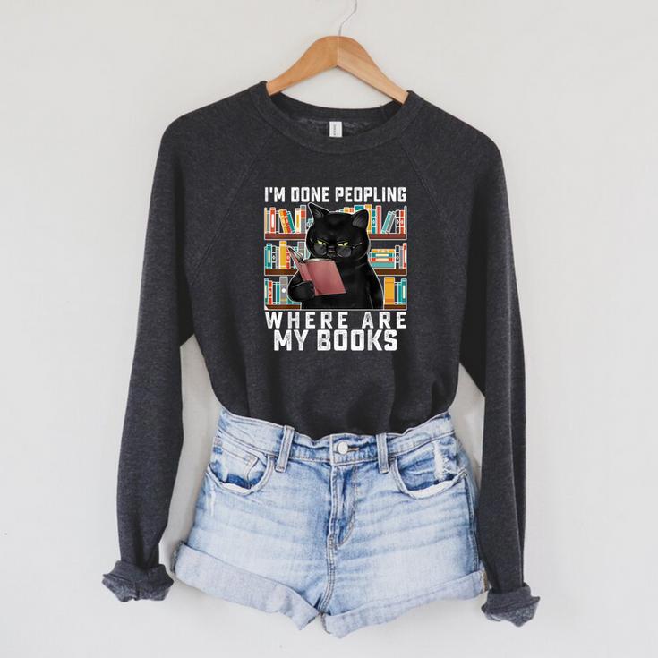 I'm Done Peopling Where Are My Books Bookworm Lover Teachers Raglan Sleeve Sweatshirt