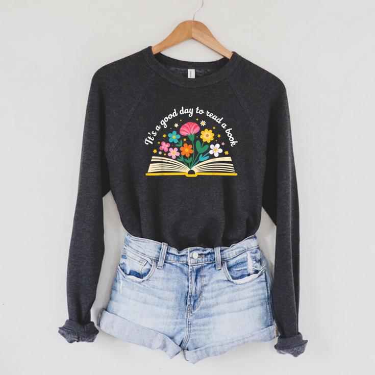 Its a Good Day To Read a Book Librarian Books Reading Floral Raglan Sleeve Sweatshirt