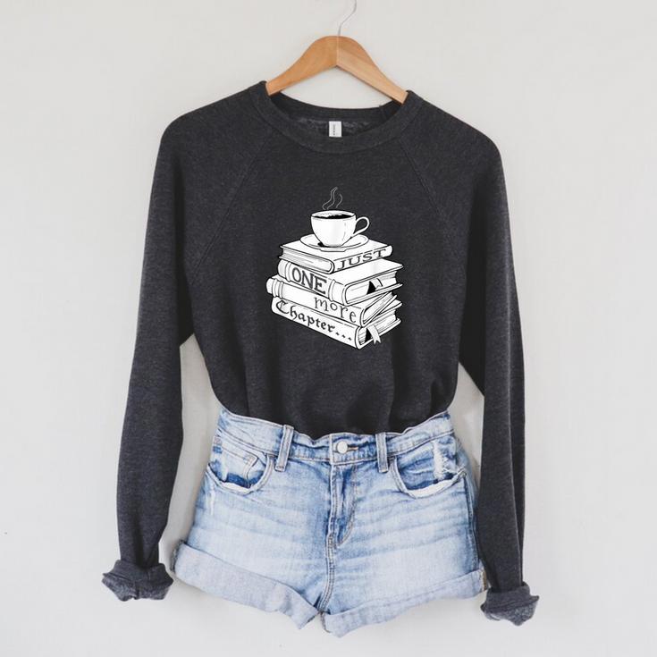 Just One More Chapter Book Reading For Book Lovers Raglan Sleeve Sweatshirt