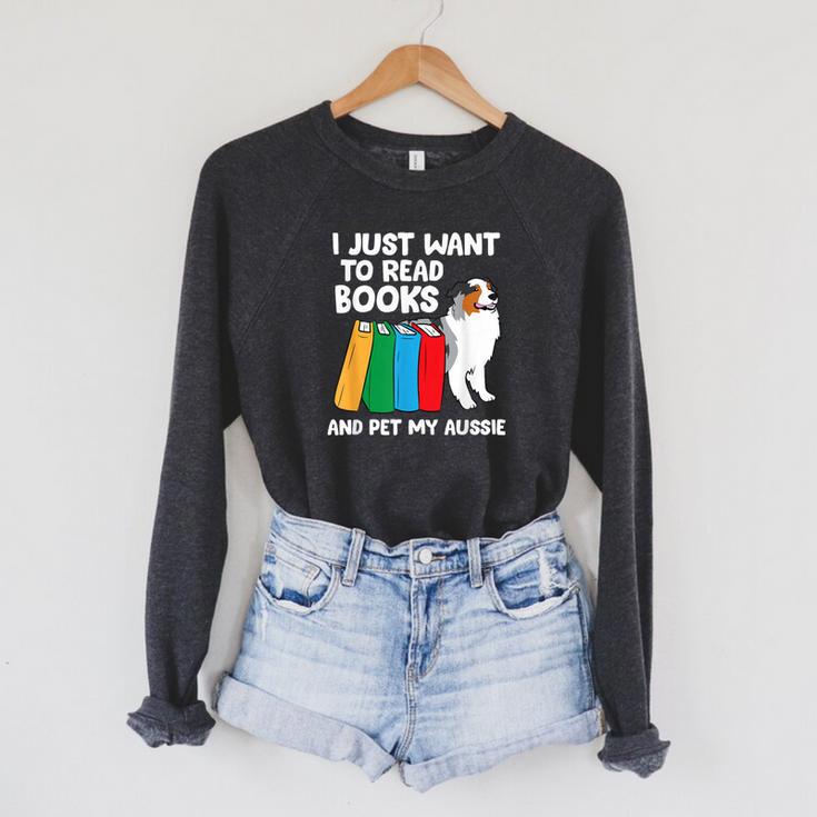 I Just Want To Read Books And Pet My Aussie Raglan Sleeve Sweatshirt