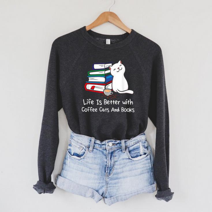 Life Is Better With Coffee Cats And Books Book Lover Raglan Sleeve Sweatshirt