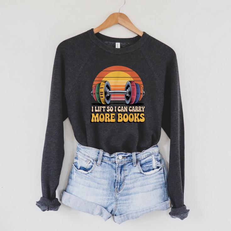 I Lift So I Can Carry More Books Reading Humor Workout Raglan Sleeve Sweatshirt