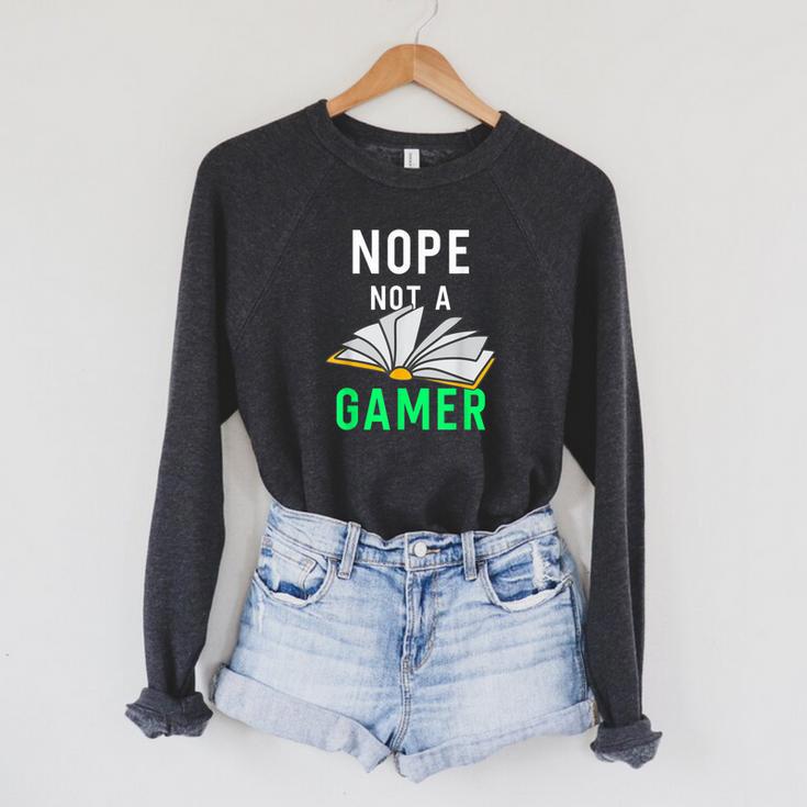 Nope Not a Gamer Bookworm Reader Book Lover For Teens Moms Raglan Sleeve Sweatshirt