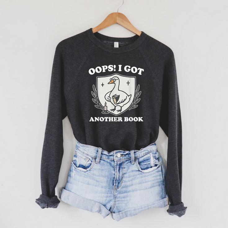 Oops I Got Another Book Books Lover Goose Quote Raglan Sleeve Sweatshirt