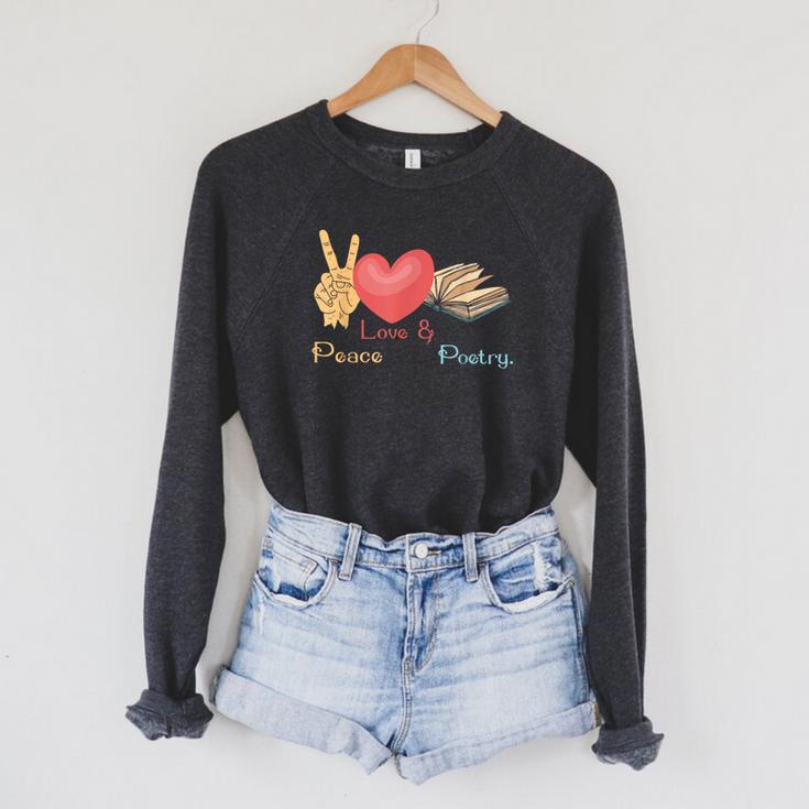 Peace Love & Poetry Poet Books Literature Writing Raglan Sleeve Sweatshirt