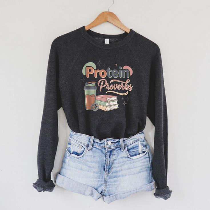 Protein And Proverbs Protein Workout Book Lover Gym Raglan Sleeve Sweatshirt
