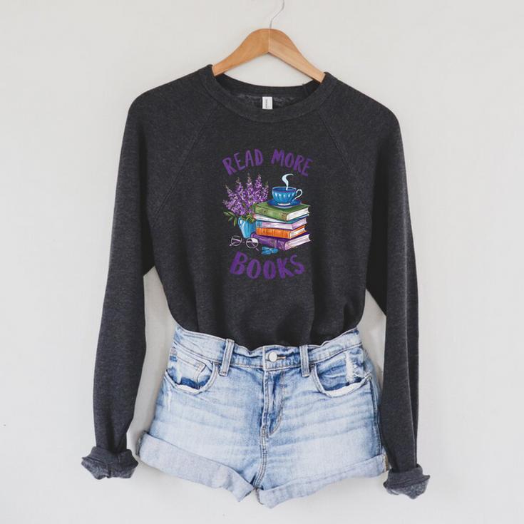 Read More Books Floral Book Reader Art Reading Lover Quote Raglan Sleeve Sweatshirt