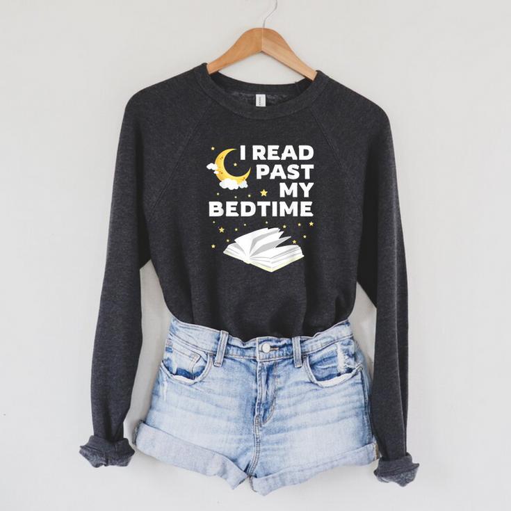 I Read Past My Bedtime Shirts For Book Reader Raglan Sleeve Sweatshirt