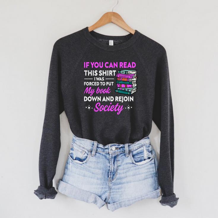 If You Can Read This Shirt I Was Forced To Put My Book Down Raglan Sleeve Sweatshirt