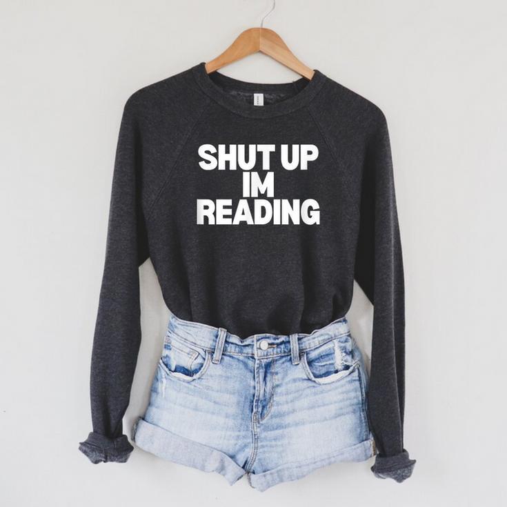 Shut Up I'm Reading Book Club Raglan Sleeve Sweatshirt
