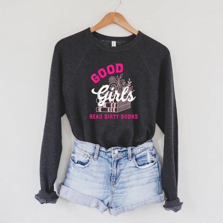 Smutty Book Merch Good Girls Read Dirty Books Smut Readers Raglan Sleeve Sweatshirt