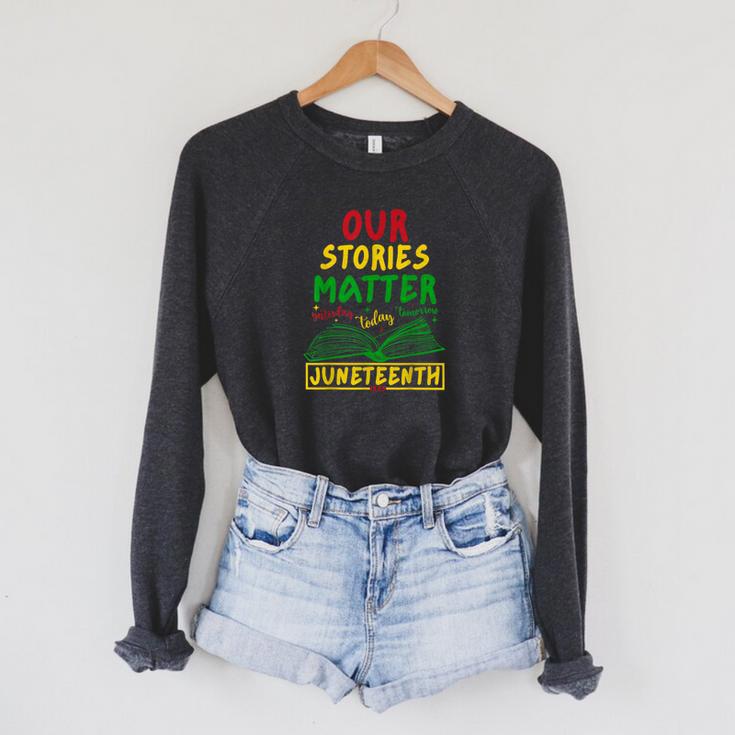 Our Stories Matter Juneteenth 1865 History Women's Reading Raglan Sleeve Sweatshirt